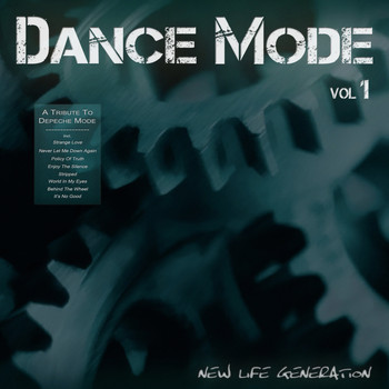 New Life Generation - Dance Mode - A Tribute To Depeche Mode (Vol.1)