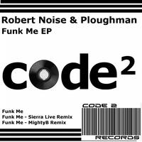 Robert Noise, Ploughman - Funk Me EP