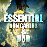 Don Carlos - Essential Don Carlos & Dubs