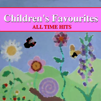 Various Artists - Children's Favourites - All Time Hits