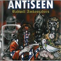 Antiseen - Badwill Ambassadors (Explicit)