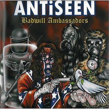 Antiseen - Badwill Ambassadors (Explicit)