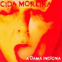 Cida Moreira - A dama indigna [plus bonus tracks]