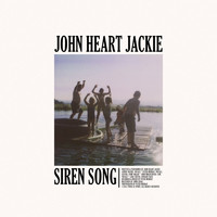 John Heart Jackie - Siren Song (Single)
