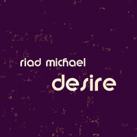 Riad Michael - Desire