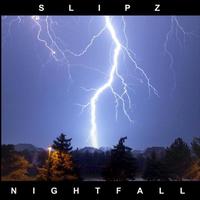 Slipz - Nightfall