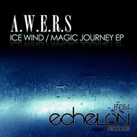 A.w.e.r.S. - Ice Wind / Magic Journey EP