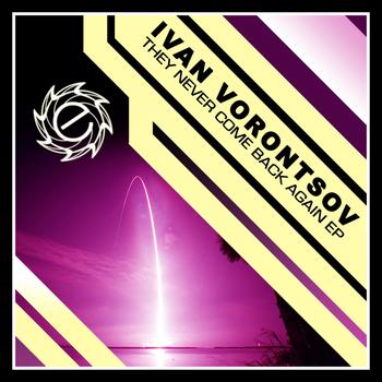 Ivan Vorontsov - They Never Come Back Again EP