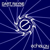 Dart Rayne - Fall Of The Uprising EP