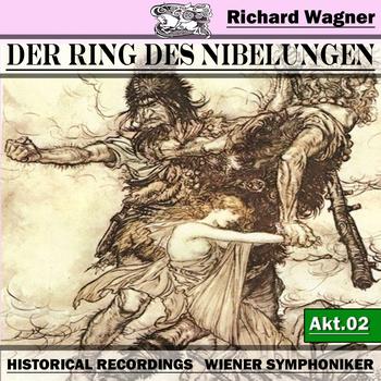 Wiener Symphoniker - Der Ring des Niebelungen, Akt. 2