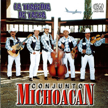 Conjunto Michoacan - La Tragedia De Taesa