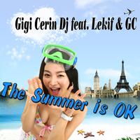 Gigi Cerin DJ - The Summer Is Ok