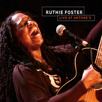 Ruthie Foster - Ruthie Foster Live at Antone's