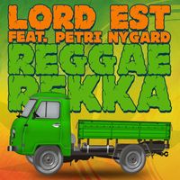 Lord Est - Reggaerekka (feat. Petri Nygård) (Radio Edit)