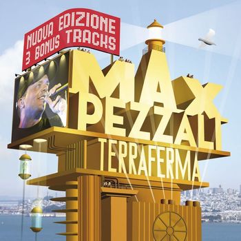 Max Pezzali - Terraferma (Nuova edizione)