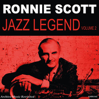 Ronnie Scott - Jazz Legend, Vol. 2