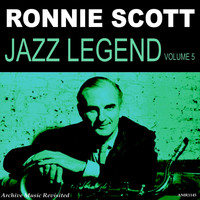 Ronnie Scott - Jazz Legend, Vol. 5