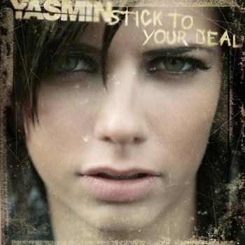 Yasmin - Stick To Your Deal
