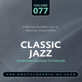 California Ramblers - California Ramblers 1923-27 featuring Adrian Rollini