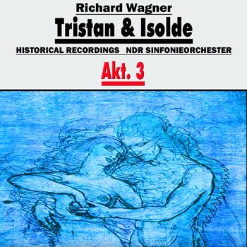 NDR Sinfonieorchester - Tristan und Isolde, Akt.3