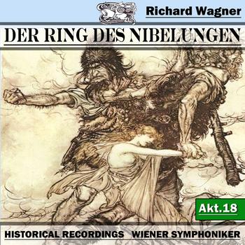 Wiener Symphoniker - Der Ring des Niebelungen, Akt.18