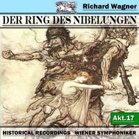 Wiener Symphoniker - Der Ring des Niebelungen, Akt.17
