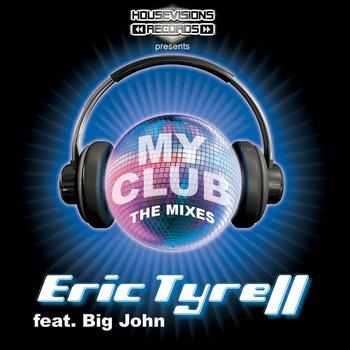 Eric Tyrell - My Club