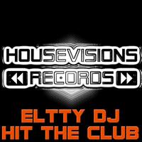 Eltty DJ - Hit the Club