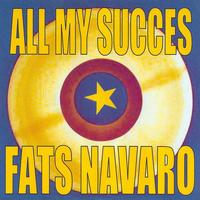 Fats Navarro - All My Succes - Fats Navarro