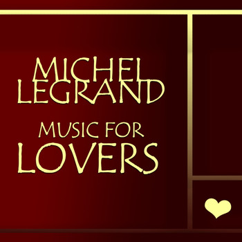 Michel Legrand - Music for Lovers