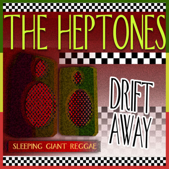The Heptones - Drift Away