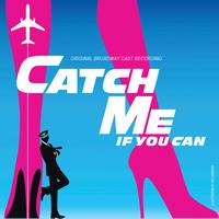 Original Broadway Cast Recording - Catch Me If You Can