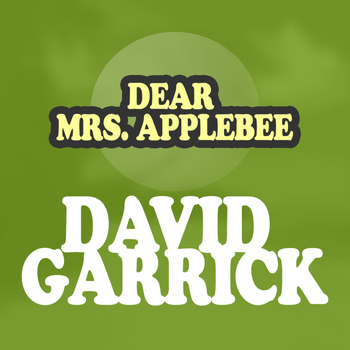 David Garrick - Dear Mrs. Applebee