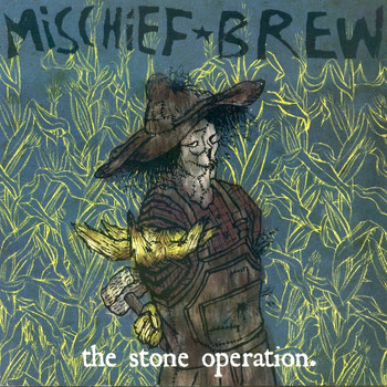 Mischief Brew - The Stone Operation