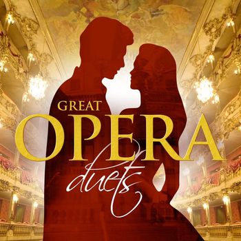 Various Artists - Great Opera Duets