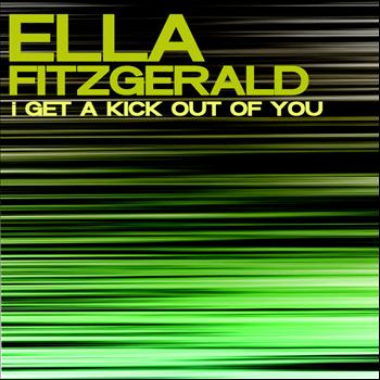 Ella Fitzgerald - I Get A Kick Out Of You