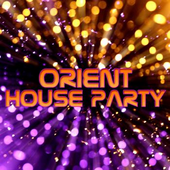 Various Artists - Orient House Party