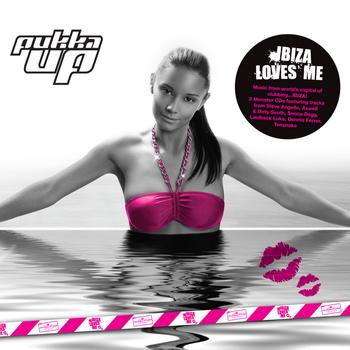 Various Artists - Pukka Up present 'Ibiza Loves Me'