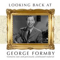 George Formby - Looking Back: A Man And His Ukulele
