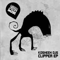 Kosheen DJs - Clipper EP