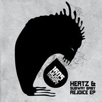 Hertz & Subway Baby - Rejoice EP