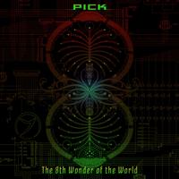 Pick - The 8th Wonder of the World EP