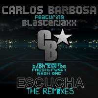 Carlos Barbosa - Escucha (The Remixes)