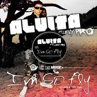 Alvita - I'm So Fly