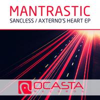Mantrastic - Sancless / Axterno's Heart (EP)