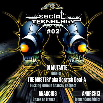 DJ Mutante, The Mastery, Anarchi3 - Social Teknology, Vol. 2