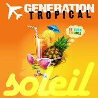 Generation Tropical - Soleil