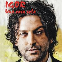 Igor - Una cosa sola