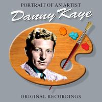 Danny Kaye - Portrait Of An Artist