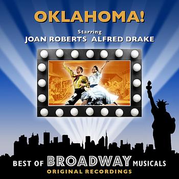Original Broadway Cast - Oklahoma! - The Best Of Broadway Musicals